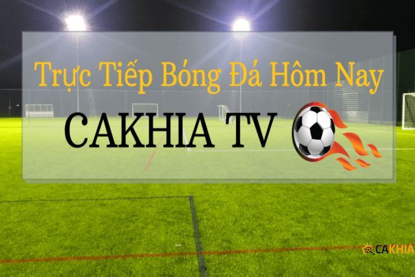 Cakhia TV ngay từ khi ra đời đã khiến cho cộng đồng người dùng Việt gặp cơn sốt 